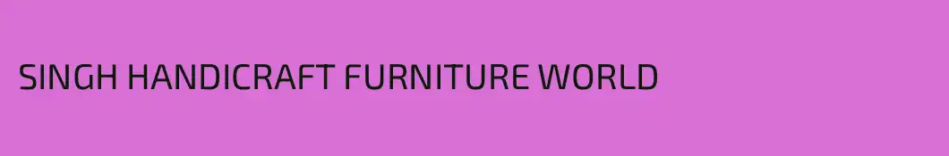 SINGH HANDICRAFT FURNITURE WORLD